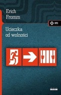 UCIECZKA OD WOLNOŚCI, ERICH FROMM