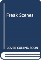 Freak Scenes: American Indie Cinema and Indie