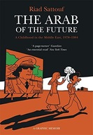 The Arab of the Future: Volume 1: A Childhood in