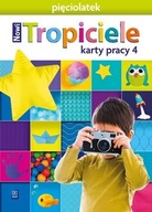 Nowi Tropiciele. Pięciolatek. Karty pracy, część 4