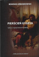 PIERŚCIEŃ GYGESA Urbankowski