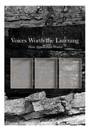 Voices Worth the Listening: Three Women of