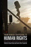 From Human Trafficking to Human Rights: Reframing