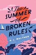 THE SUMMER OF BROKEN RULES WER. ANGIELSKA K. L. WALTHER