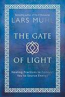 The Gate of Light: How to Connect and Heal with