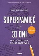 SUPERPAMIĘĆ W 31 DNI. TRIKI, ĆWICZENIA,...