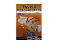 Tropik matematyczny dla klasy 3 - Kozikowska