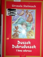 Duszek Dobroduszek i inne wiersze - Stelmach