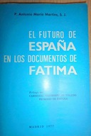El futuro de Espana en los documentos de Fatima -