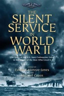 The Silent Service in World War II: The Story of