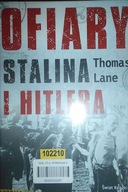 Ofiary Stalina i Hitlera - Thomas Lane