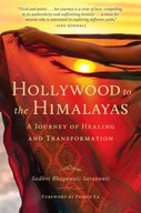 Hollywood to the Himalayas: A Journey of Healing