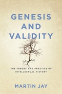 Genesis and Validity: The Theory and Practice of
