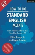 How to Do Standard English Accents: From