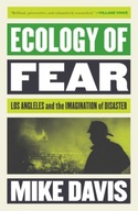 Ecology of Fear: Los Angeles and the Imagination