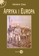Afryka i Europa Od piramid egipskich do Polaków w Afryce Wschodniej