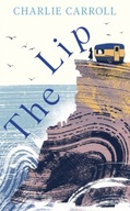 The Lip: a novel of the Cornwall tourists seldom