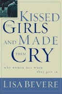 Kissed the Girls and Made Them Cry: Why Women