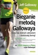 BIEGANIE METODĄ GALLOWAYA. CIESZ SIĘ DOBRYM... JEFF GALLOWAY