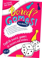 Bored? Games! English board games for learners and teachers. Poziom A2-C1.