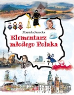 ELEMENTARZ MŁODEGO POLAKA Jarocka Mariola