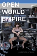 Open World Empire: Race, Erotics, and the Global