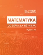 Matematyka od zera dla inżyniera - wydanie VIII - K.A. Stroud & Dexter J. B