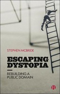 Escaping Dystopia: Rebuilding a Public Domain