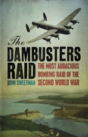 The Dambusters Raid Sweetman Dr John