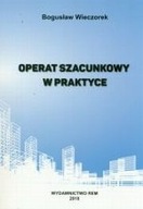 Operat szacunkowy w praktyce Bogusław Wieczorek