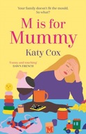 M for Mummy Katy (author) Cox