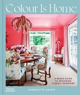 Colour is Home: A Brave Guide to Designing