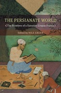 The Persianate World: The Frontiers of a Eurasian