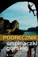 Podręcznik wspinaczki wysokogórskiej - Steve Long