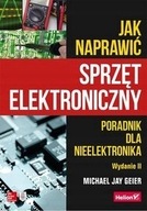 Jak naprawić sprzęt elektroniczny Jay Geier