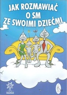 JAK ROZMAWIAĆ O SM ZE SWOIMI DZIEĆMI Devine w