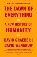 The Dawn of Everything: A New History of Humanity David Graeber, David