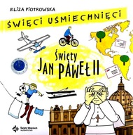 Święci uśmiechnięci. Święty Jan Paweł II