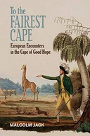 To the Fairest Cape: European Encounters in the