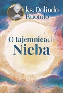 O TAJEMNICACH NIEBA, DOLINDO RUOTOLO