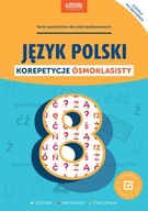 Język polski. Korepetycje ósmoklasisty