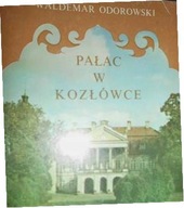 Pałac w Kozłowie - Waldemar Odorowski