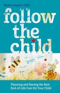 Follow the Child: Planning and Having the Best