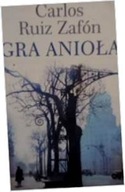 Gra anioła - Carlos Ruiz Zafon