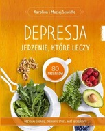 DEPRESJA JEDZENIE, KTÓRE LECZY