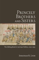 Princely Brothers and Sisters: The Sibling Bond