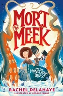 Mort the Meek and the Monstrous Quest Delahaye