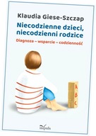 Niecodzienne dzieci, niecodzienni rodzice