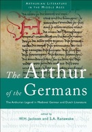 The Arthur of the Germans: The Arthurian Legend