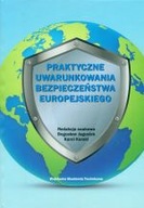 PRAKTYCZNE UWARUNKOWANIA BEZPIECZEŃSTWA EU